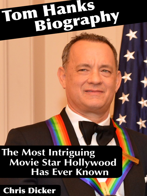 Title details for Tom Hanks Biography by Chris Dicker - Available